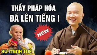 Làm sao biết Sư Minh Tuệ đang tu hạnh gì? Đầu Đà hay Khất Sĩ ? Thầy Thích Pháp Hoà nói rất rõ !