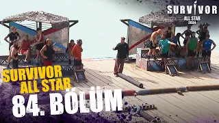 Survivor All Star 2024 84. Bölüm @SurvivorTurkiye