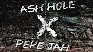 [Collab] Ash​-​Hole X Pépé Jah