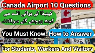 Get visa in 15 Days | Canada visit visa 2023 | Immigration Questions at Airport