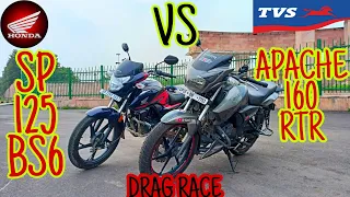 TVS APACHE 160 RTR VS HONDA SP 125 BS6||DRAG RACE 🔥||Anshu motovlogs||
