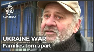 Russian invasion of Ukraine leaves Donetsk families divided and apart