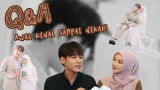 Q&A Awal kenal sampe bisa nikah sama orang Korea?!(Julia & Daehoon)