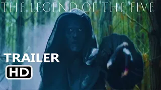 THE LEGEND OF THE FIVE Trailer (2020) Adventure, Fantasy Movie