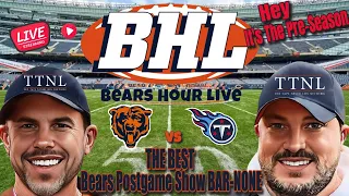 BHL is Back!! Bears vs Titans Pre-Season Football