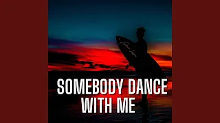 Somebody Dance With Me (Remix)