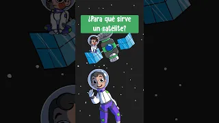 ¿Para qué sirve un satélite? - #shorts