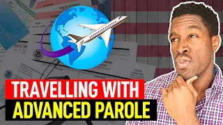 Travel Experience with Advance Parole Document (Must Know This!)