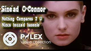 Sinéad O'Connor - Nothing Compares 2 U - magyar fordítás / lyrics by palex