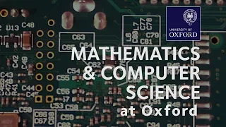 Mathematics and Computer Science at Oxford University