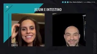 Jejum e Intestino – Dr  Euripedes Barsanulfo convida Dra  Maíra Soliani