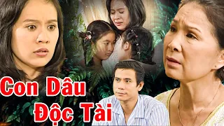 CON DÂU ĐỘC TÀI | Phim Việt Nam 2023 | Phim Mẹ Chồng Nàng Dâu Mới Nhất 2023 | Phim Việt THVL