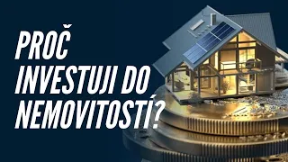 Proč Investuji Do Nemovitostí?