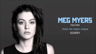 Meg Myers - Feather [Official Audio]