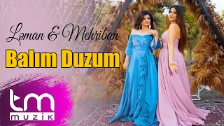 Leman & Mehriban – Balım Duzum (Official Video)