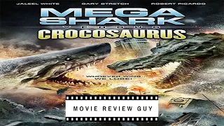 Mega Shark vs. Crocosaurus (THE BEST MOVIE EVER) - The Movie Review Guy (April 1st)