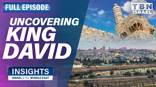 Archeological Proof of King David in Israel | FULL EPISODE | Insights on TBN Israel