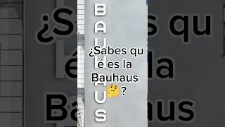 ¿ Sabes que es la Bauhaus 🤔?