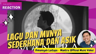 DIMANSYAH LAITUPA - MANTRA (OFFICIAL MUSIC VIDEO) | EMANG LAGU INI ADA MANTRANYA | YUK KITA REACTION