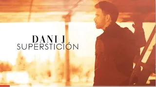 Dani J - Superstición - Bachata