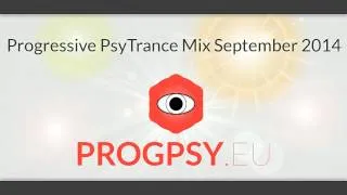 Progressive PsyTrance Mix September 2014