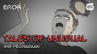 Animasi “Tales of the Unusual” Ep.09 - Wig Peliharaan