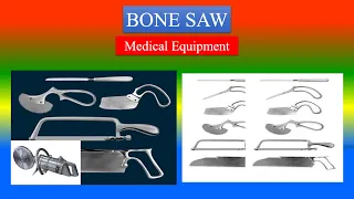 BONE SAW - Surgical Device - Definition ,types , parts, uses , Precautions,  How to use ?