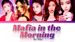 1 HOUR Mafia in The Morning - Itzy Lyrics