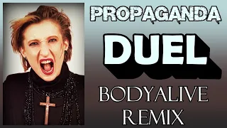 Propaganda - Duel (BodyAlive Remix) ⭐𝐇𝐐 𝐀𝐔𝐃𝐈𝐎 FULL VERSION⭐
