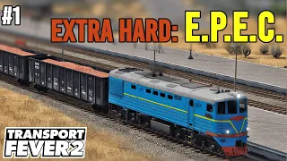NEW SERIES! Getting started on Extra Hard EPEC in 1980 | Transport Fever 2 | Ep 1 | EPEC: Very Hard