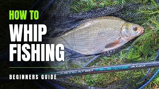 5 Minute Fishing Guide: The beginners guide to WHIP FISHING