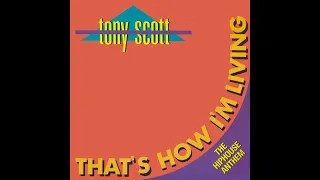 Tony Scott - Thats How Im Living 1989 (HQ)