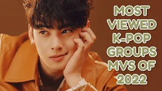 [TOP 50] MOST VIEWED K-POP GROUPS MVS 2022 | DECEMBER, WEEK 4