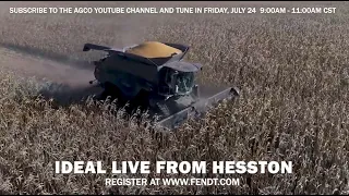 Fendt IDEAL Live from Hesston Virtual Event – Friday, July 24th from 9:00am – 11:00am CST