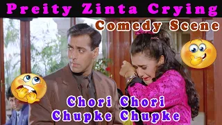 Preity Zinta Crying | Comedy Scene | Chori Chori Chup Ke Chup Ke | Blockbuster Hindi Movie