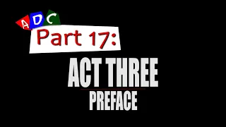 A Dying Culture | Part seventeen: Act Three, Preface