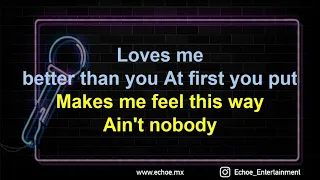 Chaka Khan - Aint Nobody (Versión Karaoke)