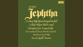Handel: Jephtha, HWV 70, Act I - I Go, My soul, Inspir'd - These Labours Past, How Happy We!
