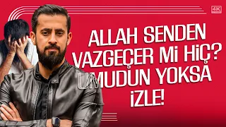 Allah Senden Vazgeçer Mi Hiç? Umudun Yoksa Dinle! - Hastalık Nimeti | Mehmet Yıldız