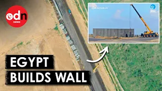 Egypt Is Building a HUGE Border Wall Right Next to Gaza Strip