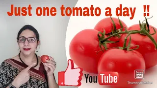 What happens when you eat 1 tomato daily || Eat Healthy ||GHK RiteDiet by Dr Tejji Sarna