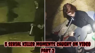 5 Serial Killer Moments Caught on Video Part 2