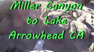 Miller Canyon to Lake Arrowhead California OHV