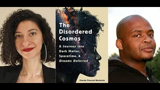 Chanda Prescod-Weinstein in conversation with Kiese Laymon, "The Disordered Cosmos"