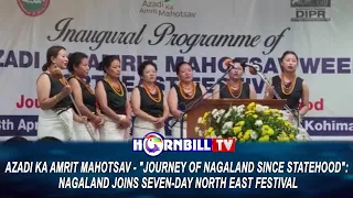 AZADI KA AMRIT MAHOTSAV - "JOURNEY OF NAGALAND SINCE STATEHOOD”