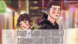 Start - Gaho (EASY LYRICS) (Itaewon Class OST Part 2)