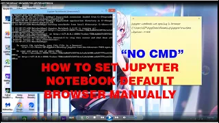 HOW TO SET THE DEFAULT BROWSER FOR JUPYTER NOTEBOOK