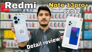 Redmi Note 13 Pro plus 12/512 Unboxing And Detail Review #redminote13series