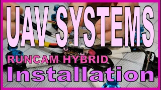 UAV Systems - Runcam Hybrid Installation