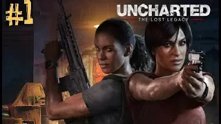 Uncharted: The Lost Legacy Часть 1 Без комментариев